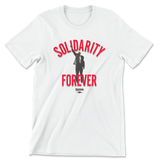 Solidarity Forever (White Tee)