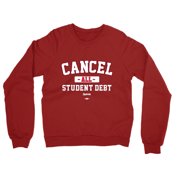 Cancel All Student Debt Unisex Crew Sweatshirt