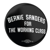For The Working Class (2.25" Mylar Button -- Pack Of Two!)
