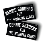 For The Working Class (5" x 2.5" Vinyl Sticker -- Pack of Two!)